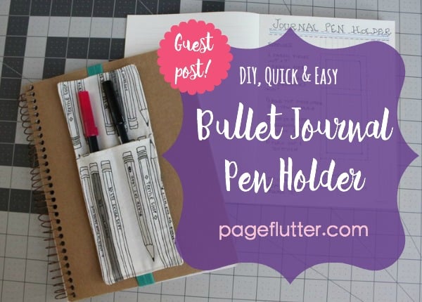 DIY Bullet Journal Pen Holder | pageflutter.com | Create your own bullet journal pen holder with this super easy sewing project! Such a cool DIY