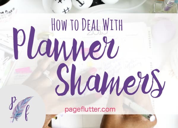 Don't let "planner shamers" and other toxic people upset your joy. Stay happy, productive, and organized!