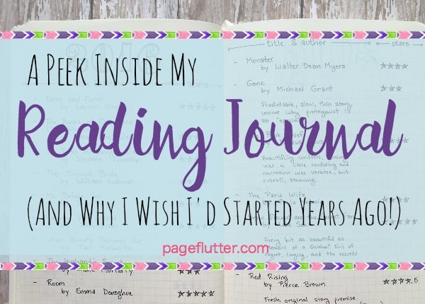 A reading journal with the words imposed over top of the image: A Peek Inside my Book Journal (and Why I Wish I'd Started Years Ago)