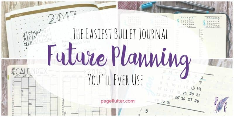 Page Flutter's simple column method for bullet journal future planning.