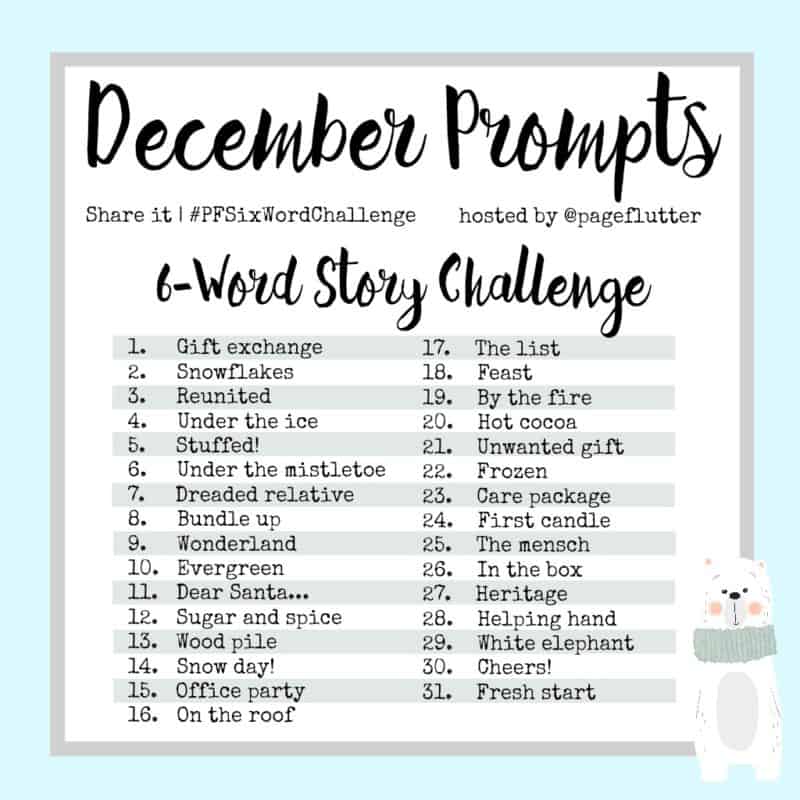 December Prompts: 6-Word Story Challenge | Page Flutter