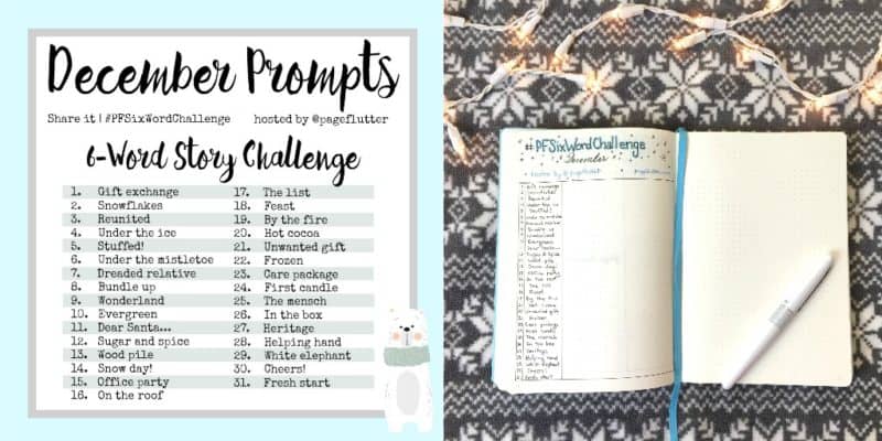 Don't miss December's cozy 6-word challenge. Writing prompts for your Bullet Journal. 