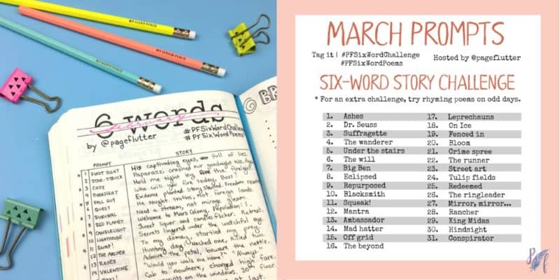March challenge prompts for Page Flutter's six-word story challenge. Daily creative exercise for your Bullet Journal! 