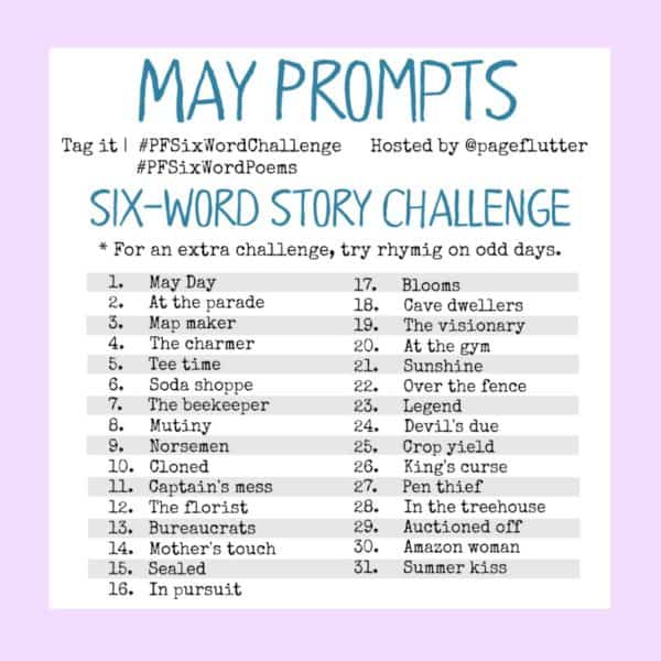 May Challenge Prompts: 6-Word Story Challenge (2017) | Page Flutter