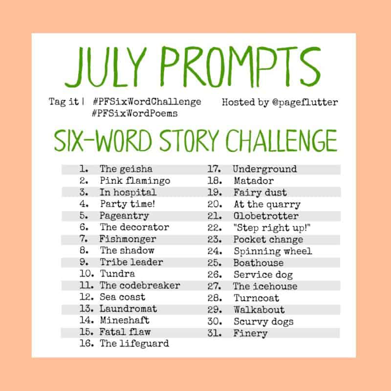 July Challenge Prompts: 6-Word Story Challenge (2017) # ...