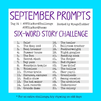 September Six-word Story Challenge Prompts (2017) | Page Flutter