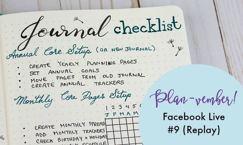 My planning checklist (Facebook live replay). Come journal with me! My 2018 journal.