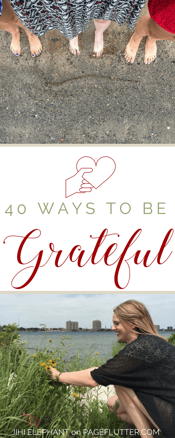 40 Ways to Practice Gratitude for happiness, mindfulness, and wellness. gratitude #mindfulness | pageflutter.com