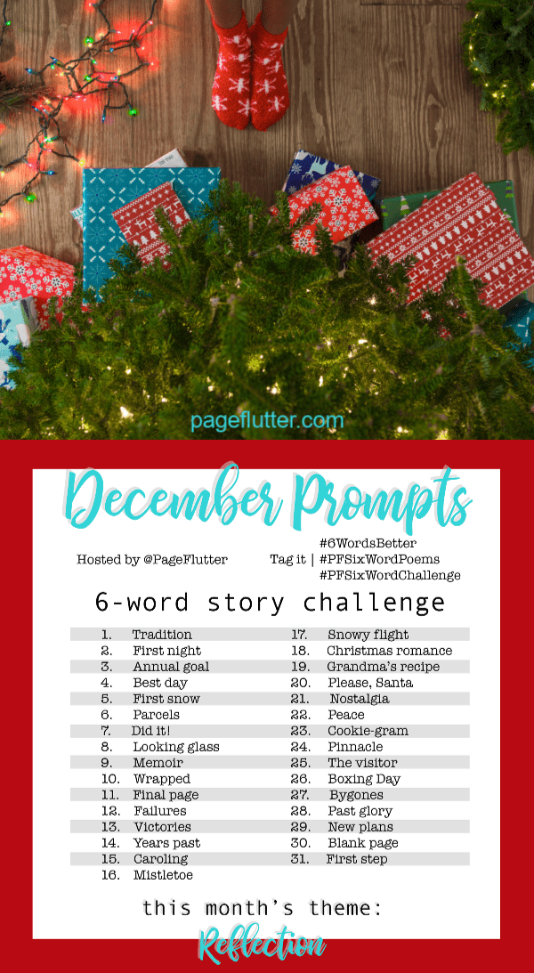 Year to a Better You December 6-Word Story Prompts |pageflutter.com #writingprompts #journaling #bulletjournaling #6wordstories #6wordsbetter #pfsixwordchallenge