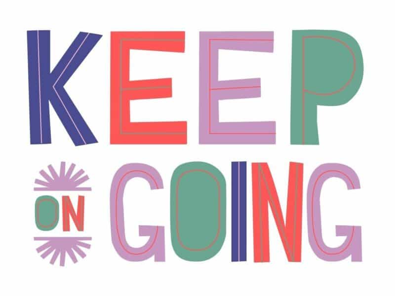 Colorful and whimsical text spells out "Keep On Going" as a motivational message related to keystone habits