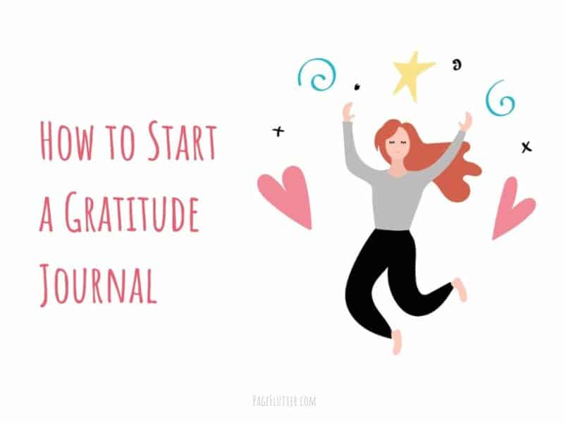 illustration of a woman jumping in the air surrounded by hand drawn hearts, starts and whirls with the text "How to Start a Gratitude Journal" written to the left of the image