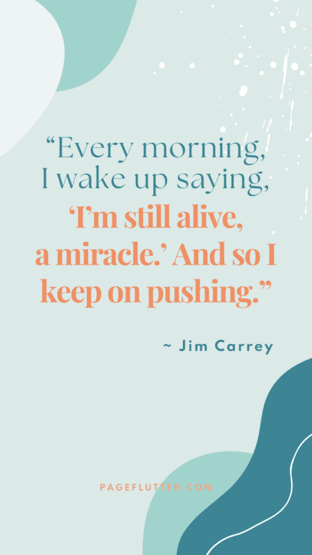 Image of a Jim Carrey quote about being alive