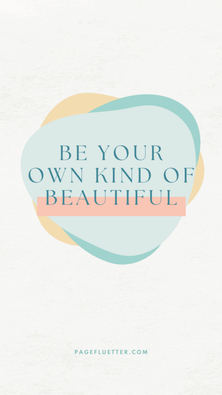Image of a quote about being your own kind of beautiful
