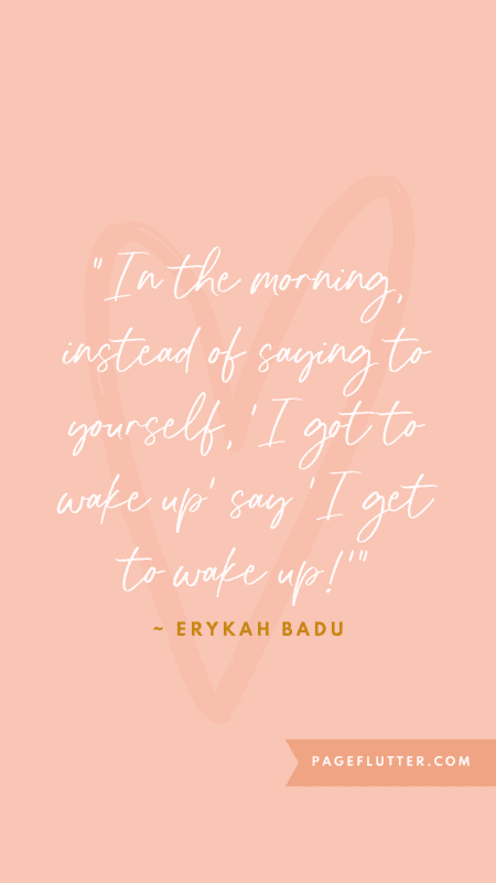 Image of an Erykah Badu quote about waking up in the morning with a grateful heart