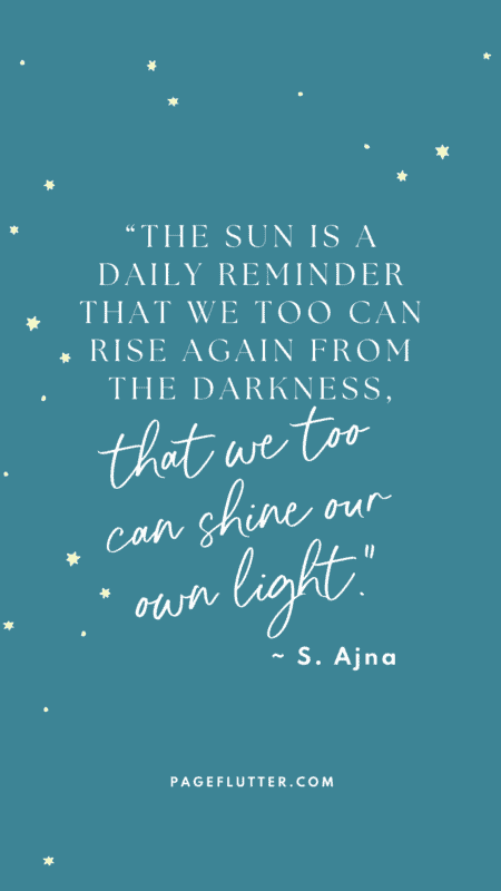 Image of a S. Ajna quote about how you can be the light of your own life